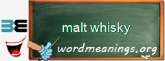 WordMeaning blackboard for malt whisky